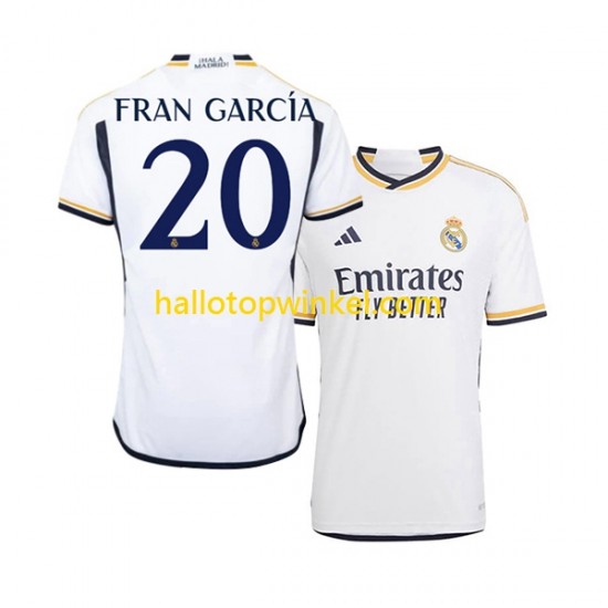 Real Madrid Voetbalshirt Fran Garcia 20 Heren Thuis Tenue 2023-2024 Korte Mouw